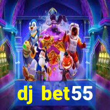 dj bet55